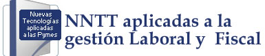 Curso de nuevas tecnologias aplicadas a la gesti�n Laboral y  Fiscal 