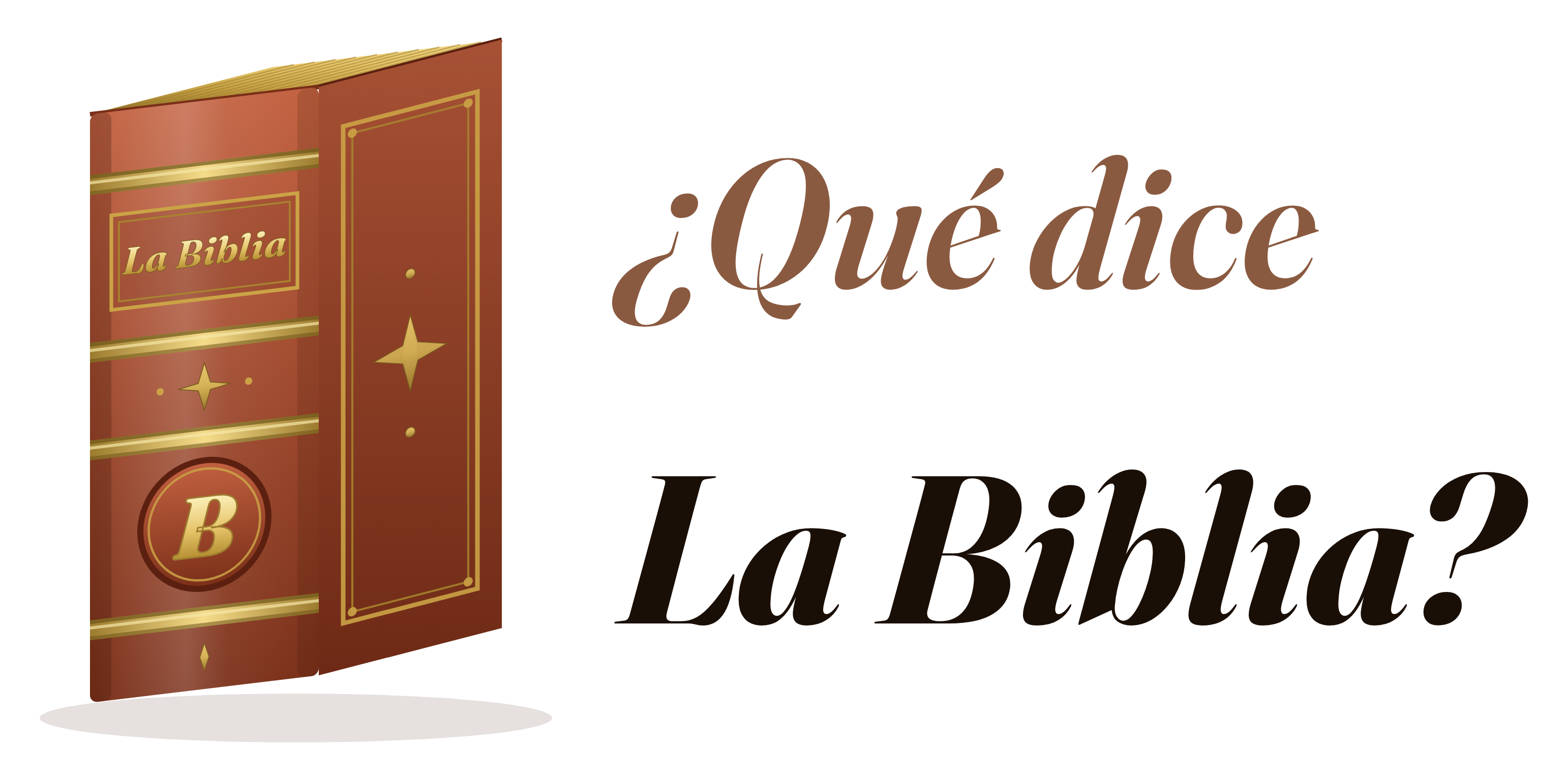 ¿Qué dice La Biblia?